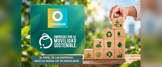El Papel de las empresas ante la Nueva Ley de Movilidad: Plataforma Empresas por la Movilidad Sostenible